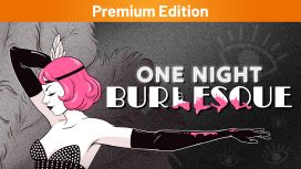 One Night: Burlesque Premium Edition