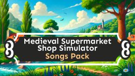 Medieval Supermarket Shop Simulator Songs Pack