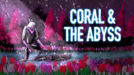 Coral & The Abyss