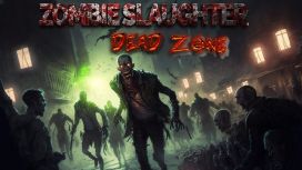 Zombie Slaughter: Dead Zone