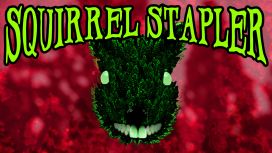 Squirrel Stapler