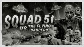 Squad 51 vs. the Flying Saucers