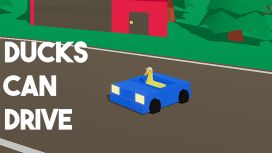 Ducks Can Drive