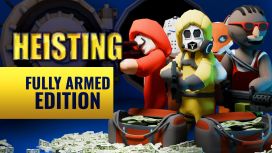 Heisting: Fully Armed Edition