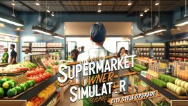 Supermarket Owner Simulator: Business — City Style Upgrade