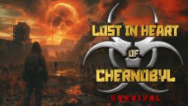 Lost in Heart of Chernobyl - Survival