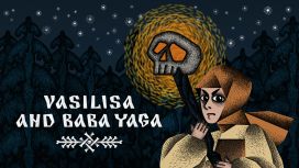 Vasilisa and Baba Yaga