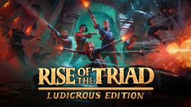 Rise of the Triad: Ludicrous Edition