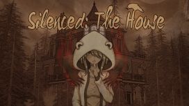 Silenced: The House