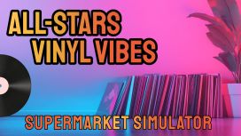 All-Star Supermarket Simulator: Vinyl Vibes