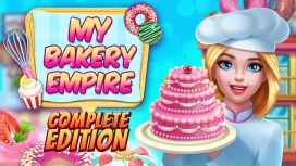 My Bakery Empire: Complete Edition