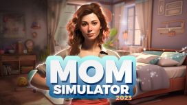 Mom Simulator 2023