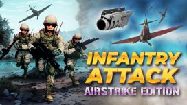 Infantry Attack: Airstrike Edition