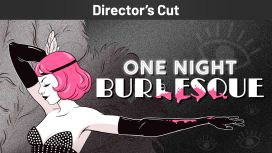 One Night: Burlesque Director's Cut