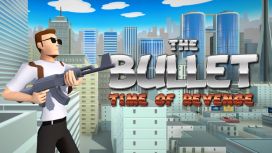 The Bullet: Time of Revenge