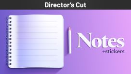 Notes + Stickers Director's Cut