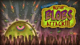 Tales From Space: Mutant Blobs Attack