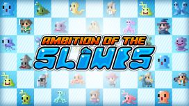 Ambition of the Slimes