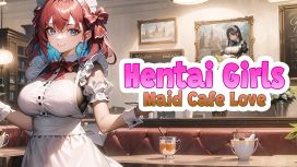 Hentai Girls: Maid Cafe Love