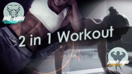 2 in 1 Workout