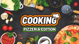 Cooking Pizzeria Edition