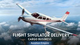 Flight Simulator Delivery: Cargo Business – Aviation Empire
