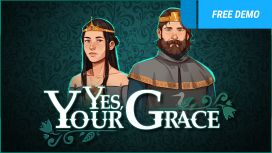 Yes, Your Grace