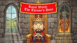 Royal Watch: The Throne's Duty