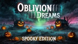 Oblivion Dreams: Spooky Edition