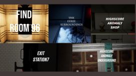 Find Room 96 + Exit Station 7 + The Eerie Surroundings +HighScore Anomaly Shop +HighScore Anomaly Underground