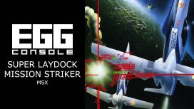 EGGCONSOLE SUPER LAYDOCK MISSION STRIKER MSX