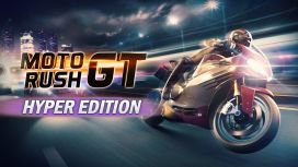 Moto Rush GT Hyper Edition