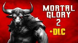Mortal Glory 2 + DLC