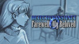 Detective Instinct: Farewell, My Beloved