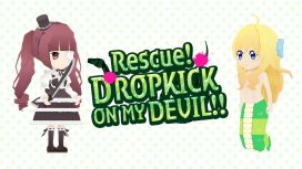 Rescue！DROPKICK ON MY DEVIL!