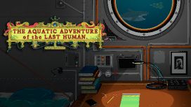 The Aquatic Adventure of the Last Human