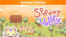 Sprout Valley Summer Edition