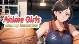 Anime Girls: Bouncy Basketball
