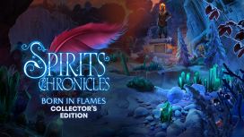 Spirits Chronicles: Born in Flames Collector's Edition