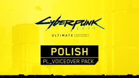 Cyberpunk 2077: Ultimate Edition Polish Voiceover Pack