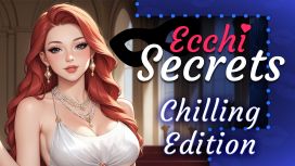Ecchi Secrets: Chilling Edition