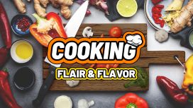 Cooking Flair & Flavor