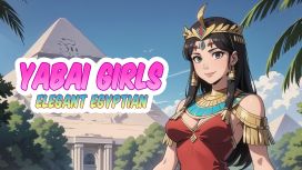 Yabai Girls: Elegant Egyptian