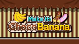 Make it! Choco Banana
