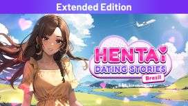 Hentai Dating Stories: Brazil Extended Edition