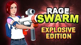 Rage Swarm: Explosive Edition