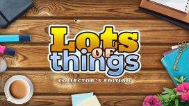 Lots Of Things Collector's Edition