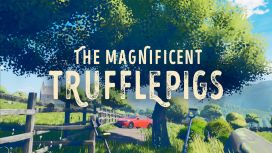 The Magnificent Trufflepigs